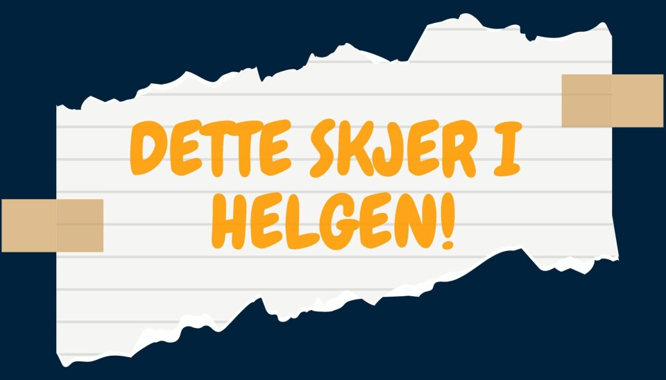 HELG: Endelig nærmer det seg helg og dette er programmet!